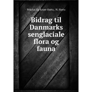   flora og fauna N. Hartz Nikolaj Eg Kruse Hartz  Books