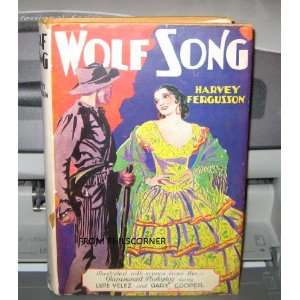  Wolf Song Harvey Fergusson Books