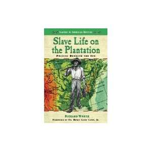 Slave Life on the Plantation; Prisons Beneath the Sun [PB,1992 