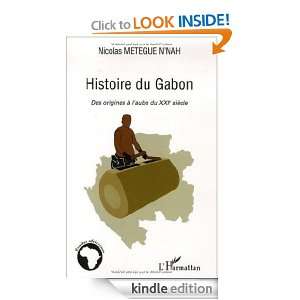 Histoire du Gabon  Des origines à laube du XXIe siècle (Etudes 