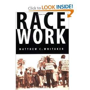  Race Work The Rise of Civil Rights in the Urban West (Race 