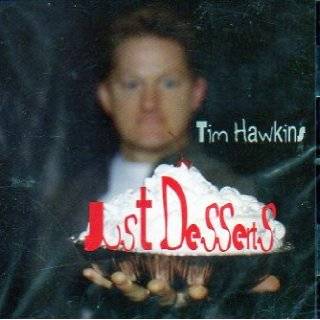 Just Desserts by Tim Hawkins ( Audio CD )
