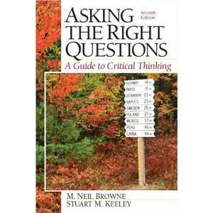  Asking the Right Questions A Guide to Critical Thinking 