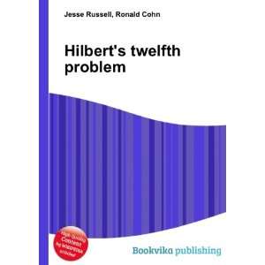    Hilberts twelfth problem Ronald Cohn Jesse Russell Books