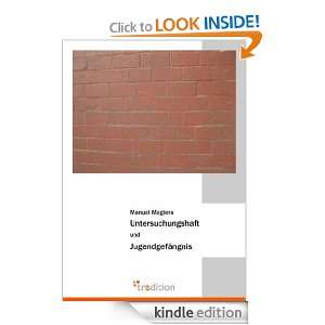 Untersuchungshaft und Jugendgefängnis (German Edition) Manuel 