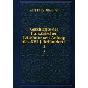   seit Anfang des XVI. Jahrhunderts. 1 Adolf Birch  Hirschfeld Books