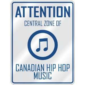   ZONE OF CANADIAN HIP HOP  PARKING SIGN MUSIC