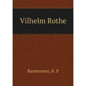  Vilhelm Rothe R. P Rasmussen Books
