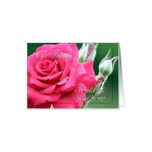 Invitation ~ Wedding / Bridal Attendants / Be My ~ Pink Rose / Flowers 