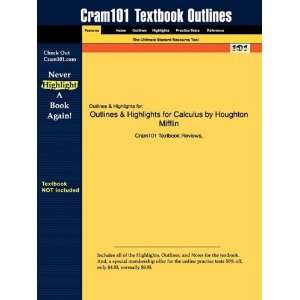 for Calculus by Houghton Mifflin, ISBN 9780618634088 Cram101 Textbook 