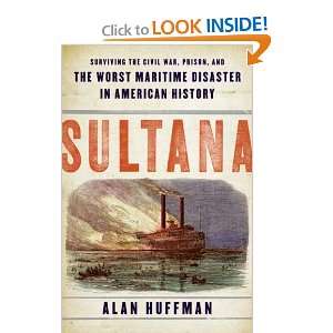   Maritime Disaster in American History [Hardcover] Alan Huffman Books