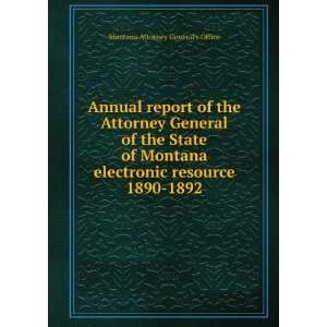   resource. 1890 1892 Montana.Attorney Generals Office Books