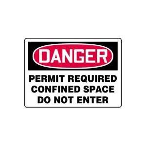 DANGER PERMIT REQUIRED CONFINED SPACE DO NOT ENTER 10 x 