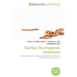Bacillus Thuringiensis Israelensis 9786133899810  Books