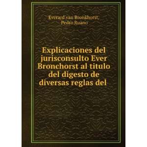   de diversas reglas del . Pedro Ruano Everard van Bronkhorst Books