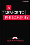 Preface to Philosophy, (0534528309), Mark B. Woodhouse, Textbooks 