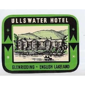  Ullswater Hotel Luggage Label Glenridding English Lakeland 