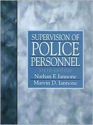Supervision of Police Personnel, (0136492290), Nathan F. Iannone 