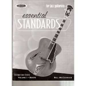 Essential Standards for Jazz Guitarists Accompaniment Studies Volume 1 