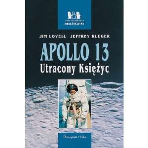   Perilous Voyage of Apollo 13 (9788386669240) Jeffrey Kluger Books
