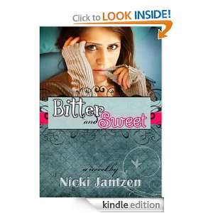 Bitter and Sweet (The Thomas Saga) Nicki Jantzen  Kindle 