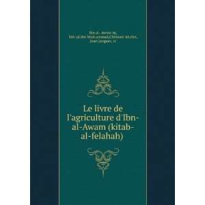  Le livre de lagriculture dIbn al Awam (kitab al felahah 