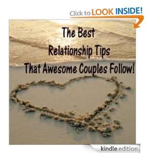 The Best Relationship Tips That Awesome Couples Follow Sarah Victor 
