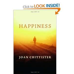  Happiness [Hardcover] Joan D. Chittister Books