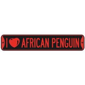   I LOVE AFRICAN PENGUIN  STREET SIGN 