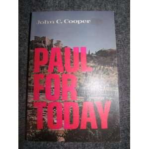  Paul for Today John C. Cooper Books