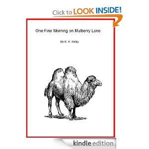 One Fine Morning On Mulberry Lane K. K. Ricky  Kindle 