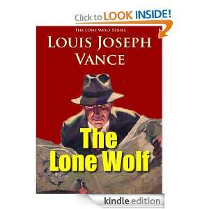 The Lone Wolf (Annotated) (The Lone Wolf Series) Louis Joseph Vance 
