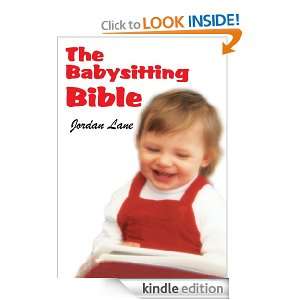 The Babysitting Bible Jordan Lane  Kindle Store