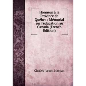   Ã©ducation au Canada (French Edition) Charles Joseph Magnan Books