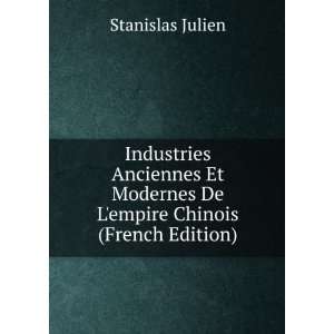   Modernes De Lempire Chinois (French Edition) Stanislas Julien Books