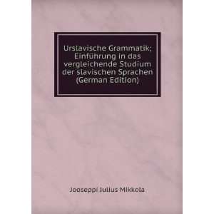   slavischen Sprachen (German Edition) Jooseppi Julius Mikkola Books