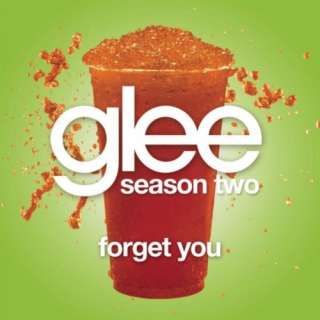    Forget You (Glee Cast Version Featuring Gwyneth Paltrow) Glee Cast