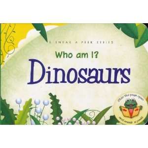  Who Am I? Dinosaurs (Sneak a Peek) [Board book 