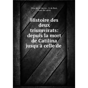 Histoire des deux triumvirats depuis la mort de Catilina 
