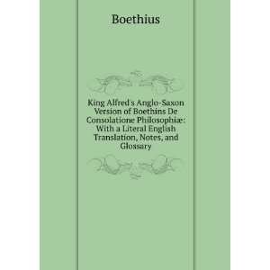  King Alfreds Anglo Saxon Version of Boethins De 