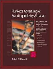 Plunketts Advertising and Branding Industry Almanac 2009 Advertising 