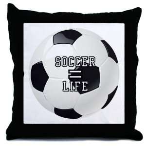 Throw Pillow Soccer Equals Life 
