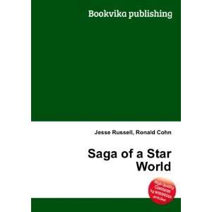  Saga of a Star World Ronald Cohn Jesse Russell Books