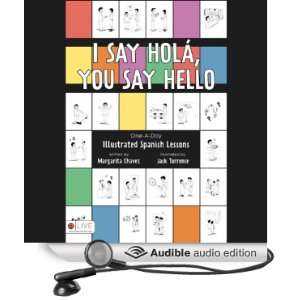  I Say Hola, You Say Hello One a day Illustrated Spanish 