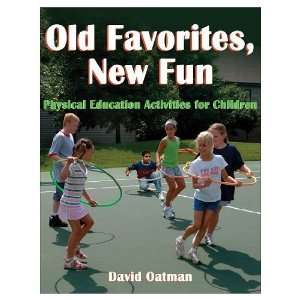 Old Favorites, New Fun Pe Activities For Children (Paperback Book)