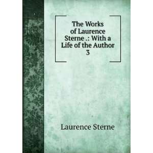   Sterne . With a Life of the Author. 3 Laurence Sterne Books