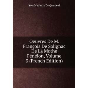   nÃ©lon, Volume 3 (French Edition) Yves Mathurin De Querbeuf Books