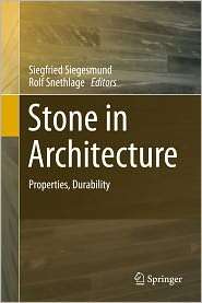 Stone in Architecture Properties, Durability, (3642144748), Siegfried 