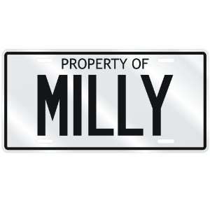  NEW  PROPERTY OF MILLY  LICENSE PLATE SIGN NAME