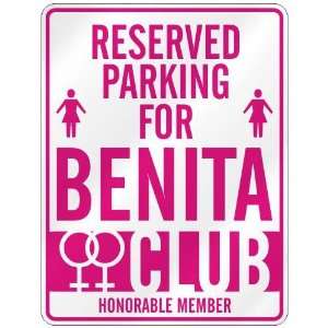   RESERVED PARKING FOR BENITA 